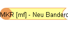 MKR [mf] - Neu Banderole