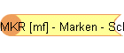 MKR [mf] - Marken - Schmidt