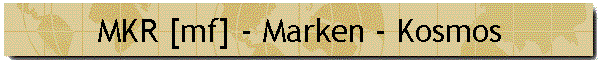 MKR [mf] - Marken - Kosmos