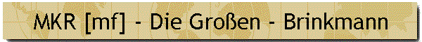 MKR [mf] - Die Groen - Brinkmann
