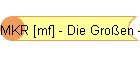 MKR [mf] - Die Großen - Wolff