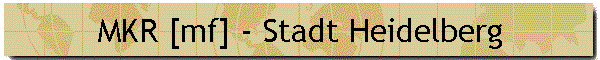 MKR [mf] - Stadt Heidelberg