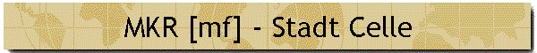 MKR [mf] - Stadt Celle