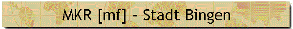 MKR [mf] - Stadt Bingen