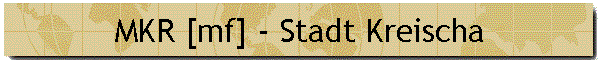 MKR [mf] - Stadt Kreischa