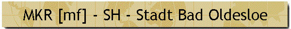 MKR [mf] - SH - Stadt Bad Oldesloe